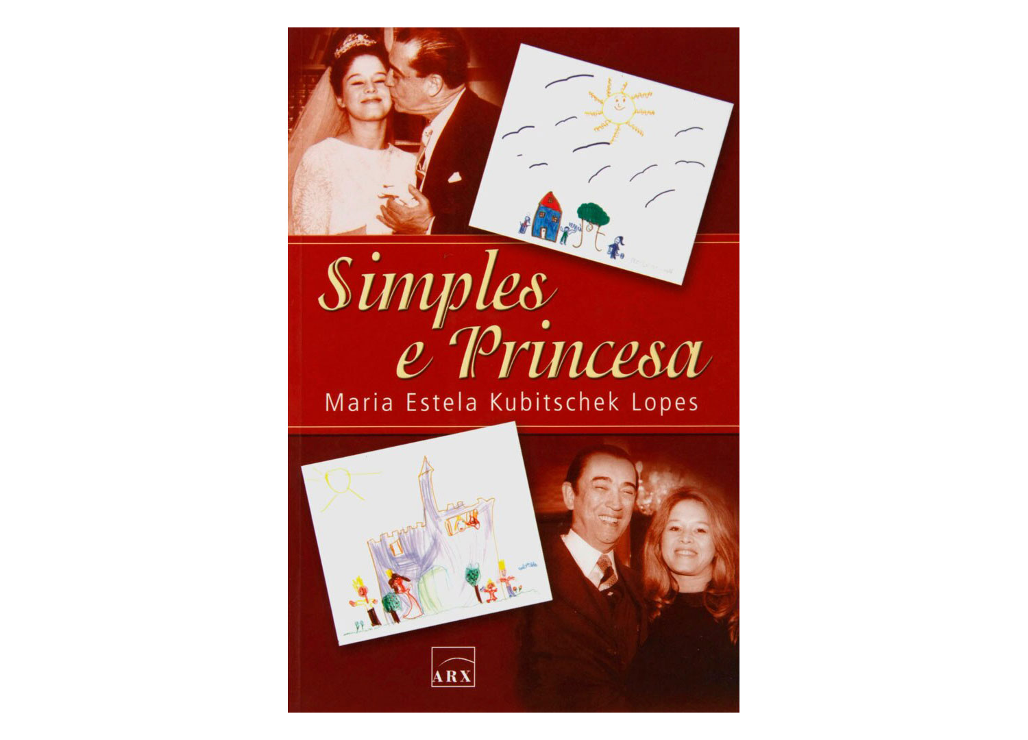 Livro Simples e Princesa de Maria Estela Kubitschek Lopes